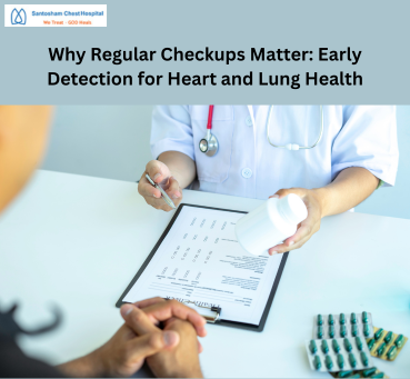 <p>Why Regular Checkups Matter: Early Detection for Heart and Lung Health</p>
